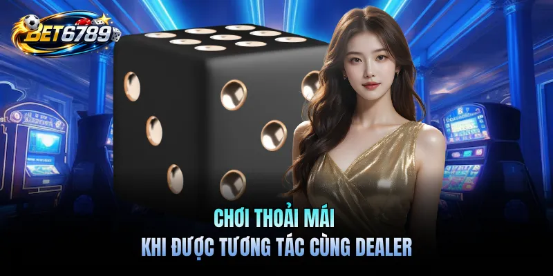 Xóc Đĩa Online - Nghệ Thuật Dự Đoán Quân Vị Săn Thưởng 3 Chơi thoải mái khi được tương tác cùng Dealer